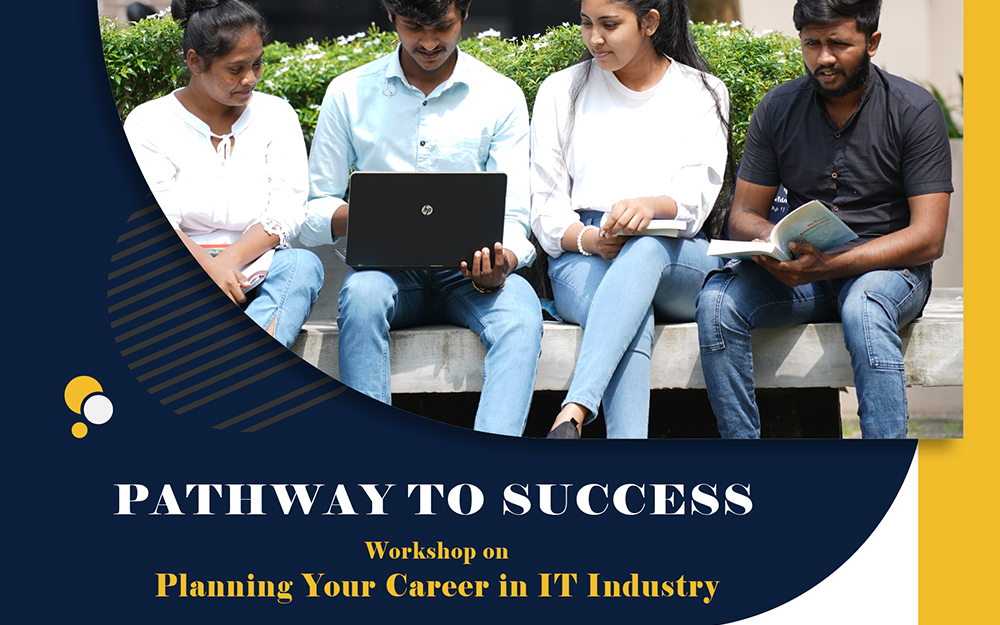 Workshop on Planning Your Career in IT Industry
